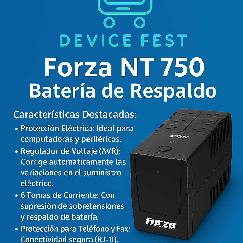 Protege tu Tecnología con Forza NT 750 Bateria de Respaldo